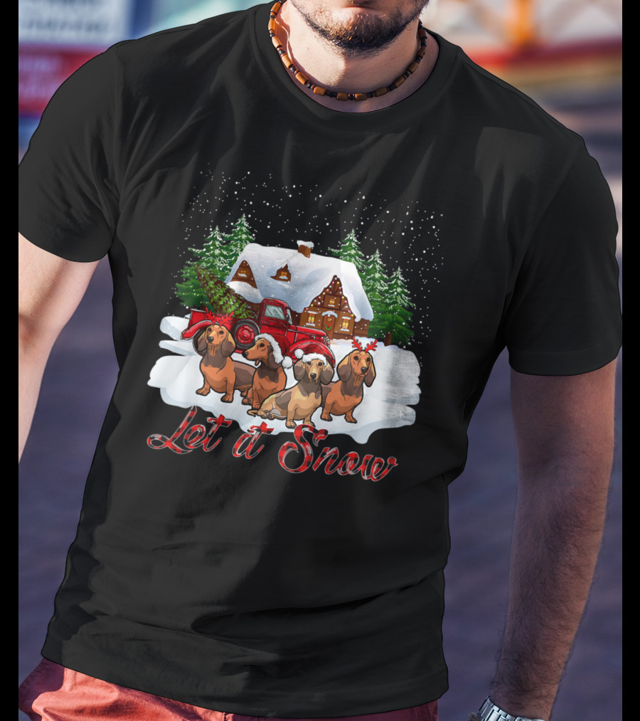 Santa Dachshund Let It Snow With Snowy Cabin And Red Truck T-Shirt
