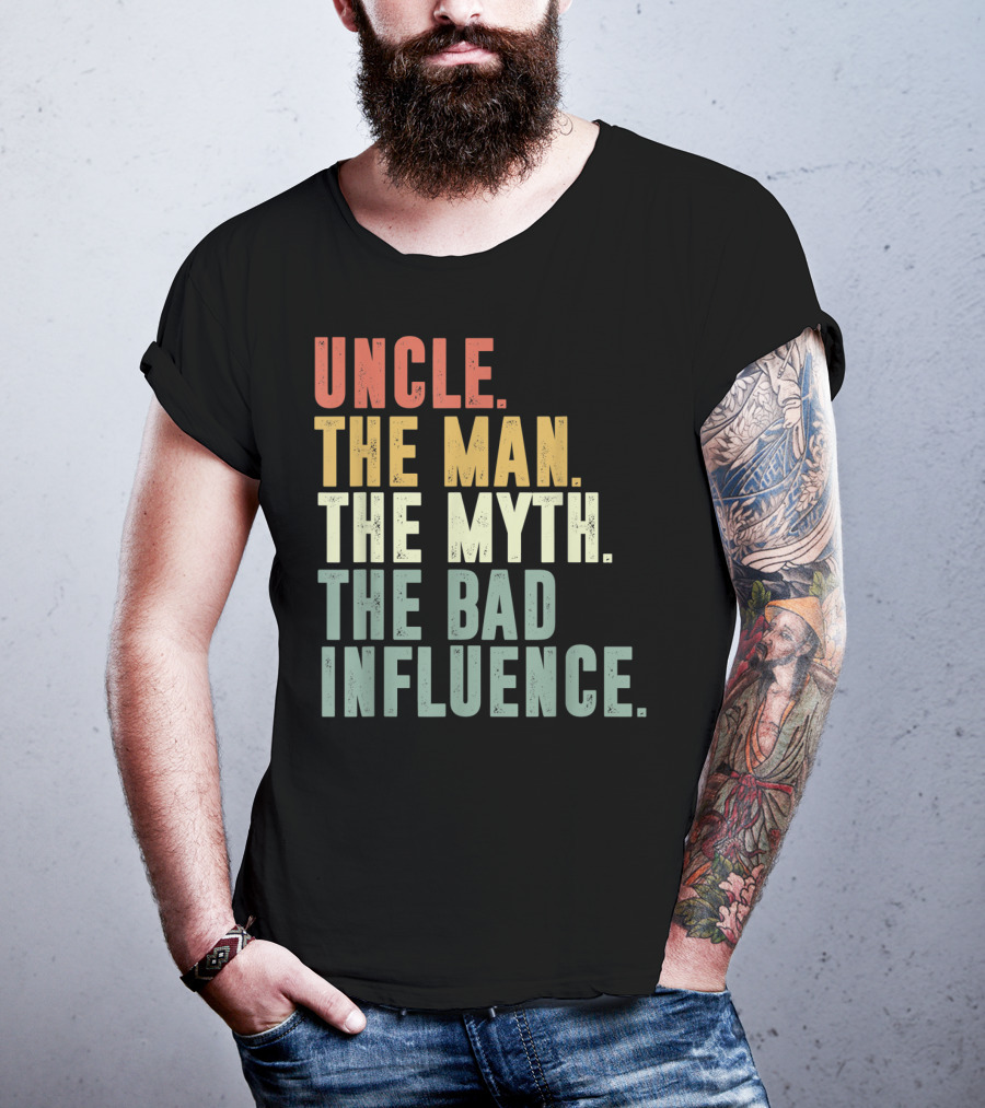 Vintage Uncle The Man The Myth The Bad Influence T-Shirt