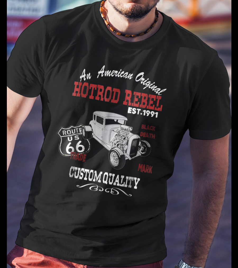 An American Original Hotrod Rebel Route 66 Custom Quality Vintage Muscle Cars Classic Old Hot Rod T-Shirt