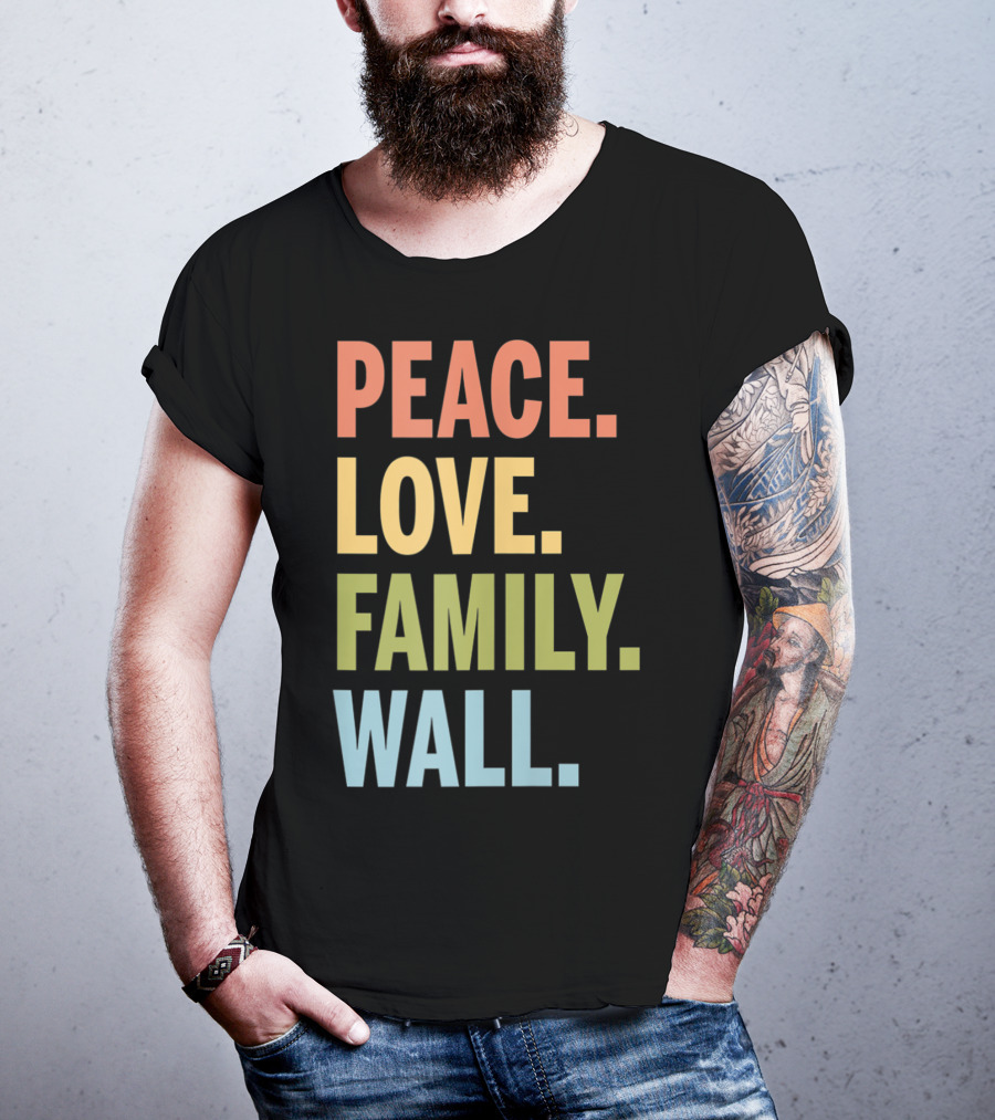 Peace Love Family Wall T-Shirt