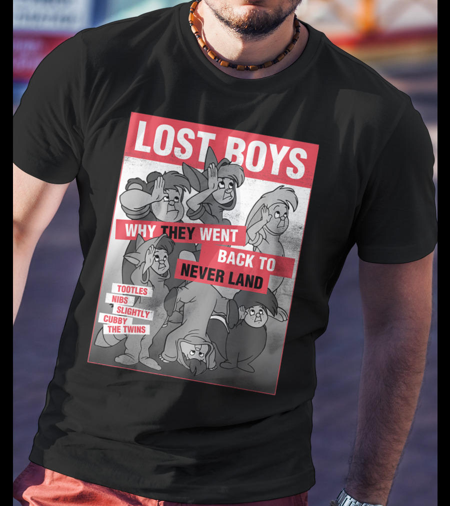 Lost Boys Why They Went Back To Never Land Tootles Nibs Slightly Cubby The Twins T-Shirt