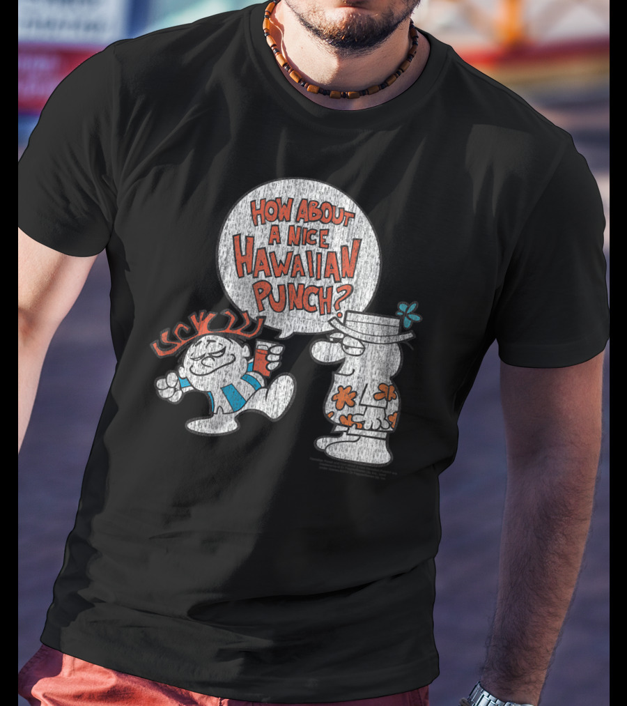 How About A Nice Hawaiian Punch Classic Look Style 22719 T-Shirt
