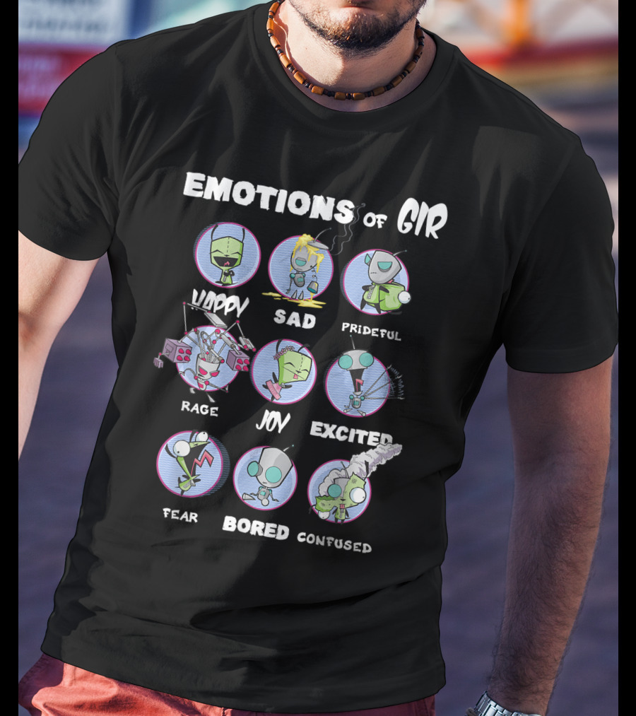 Emotions Of GIR Invader Zim Happy Sad Prideful Rage Joy Excited Fear Bored Confused T-Shirt