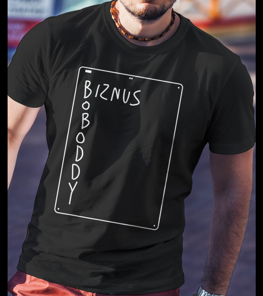 Boboddy Biznus Vertical Chalkboard T-Shirt