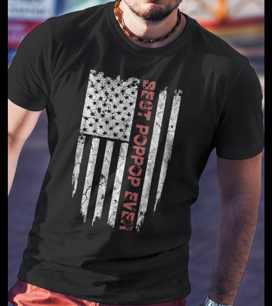 Best Poppop Ever American Flag T-Shirt
