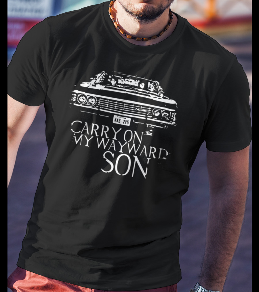 Carry On My Wayward Son Supernatural Impala KAZ 2Y5 T-Shirt
