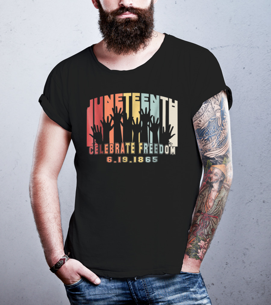 Juneteenth Celebrate Freedom 6.19.1865 Black History Day T-Shirt