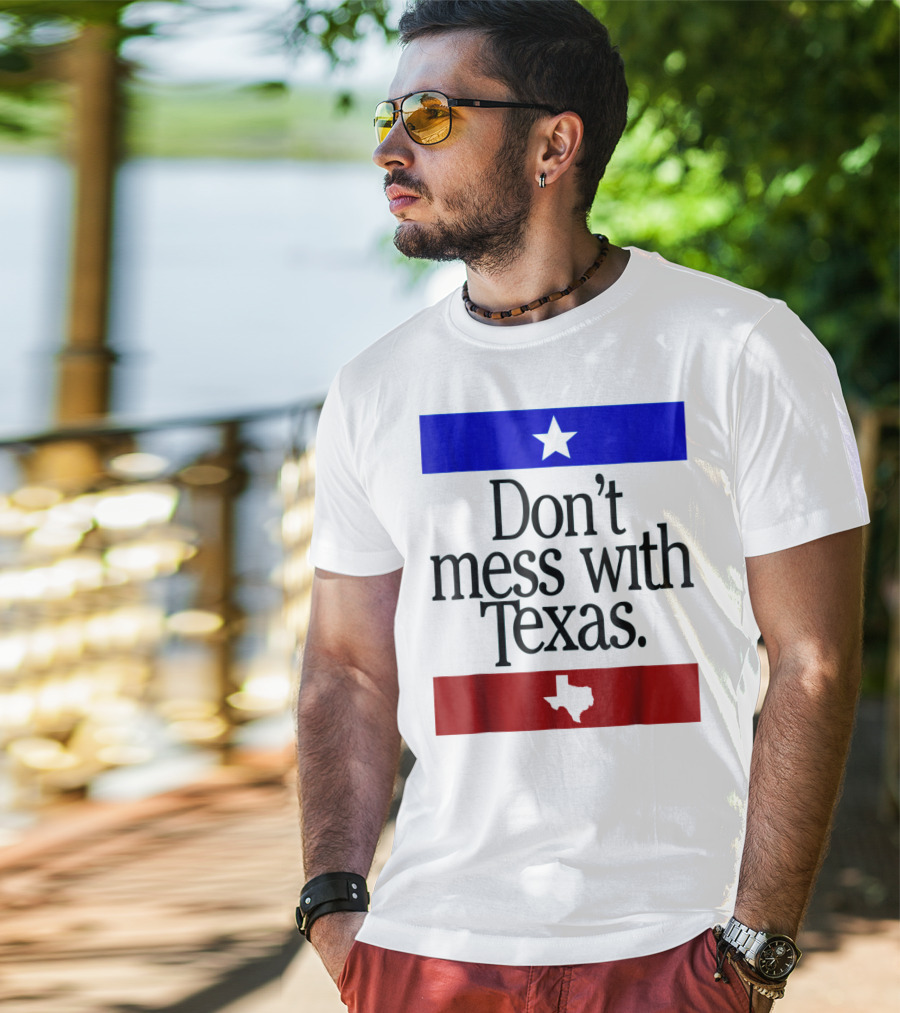 Don't Mess With Texas Star And Lone Star State Flag Colors T-Shirt