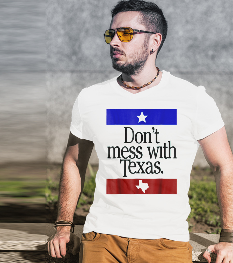 Don't Mess With Texas Star And Lone Star State Flag Colors T-Shirt