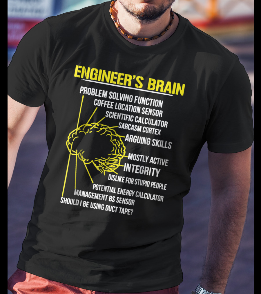 Engineer's Brain Problem Solving Scientific Calculator Coffee Sensor Sarcasm Cortex Duct Tape Integrity T-Shirt