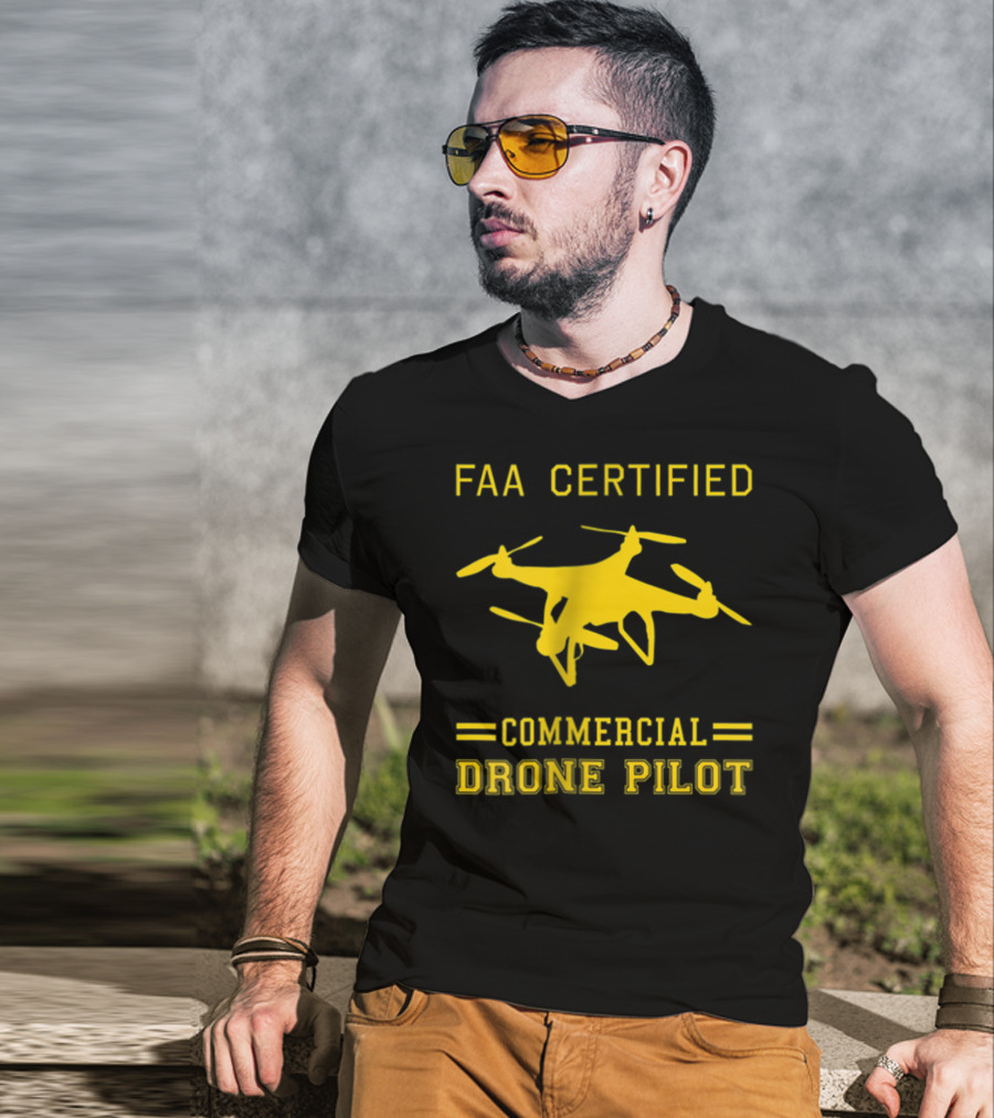 FAA Certified Commercial Drone Pilot T-Shirt