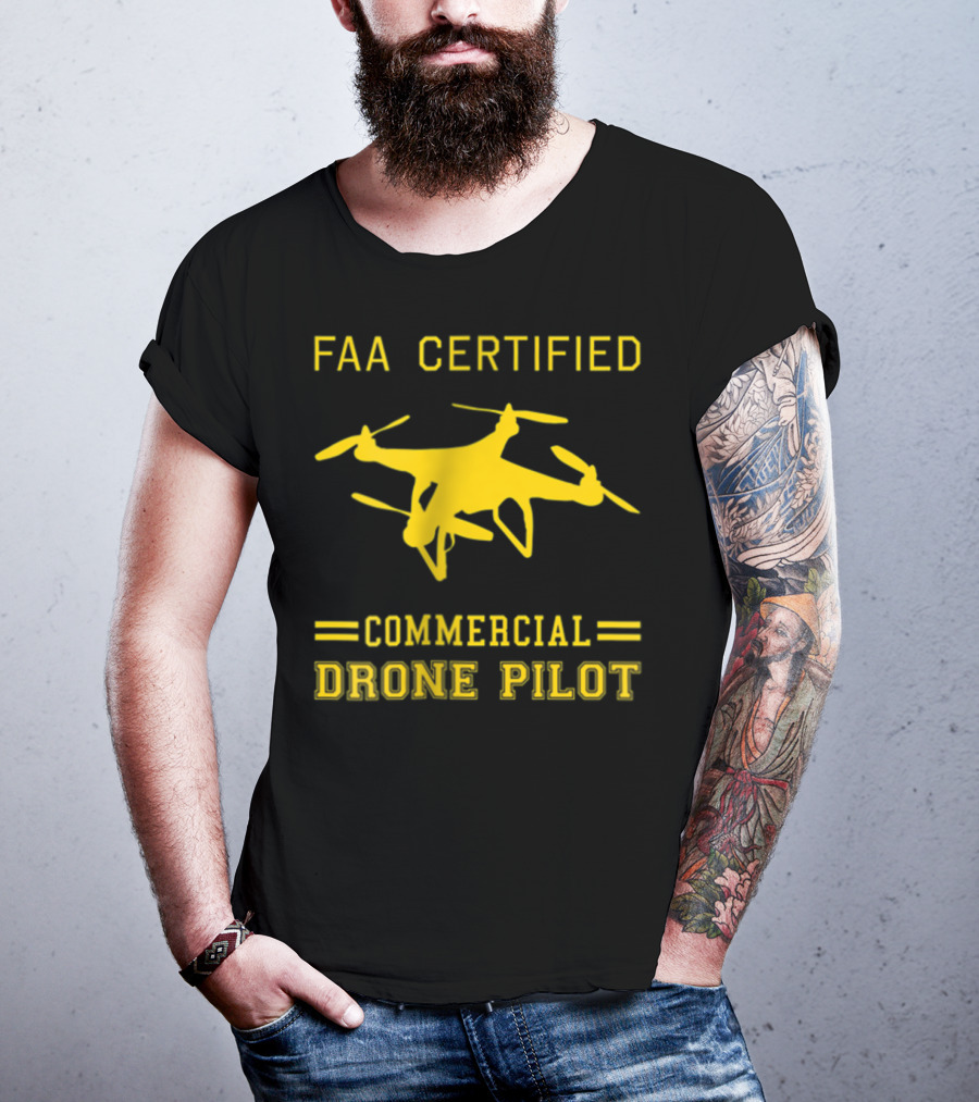FAA Certified Commercial Drone Pilot T-Shirt
