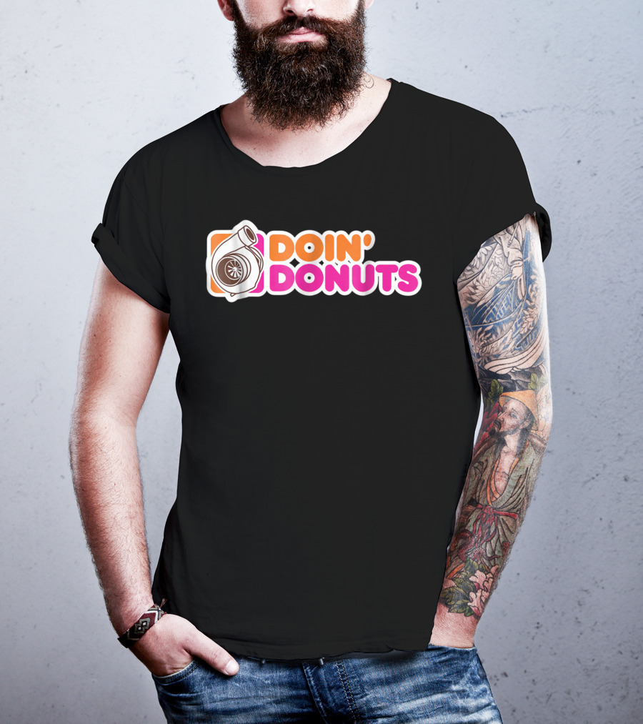 Doin' Donuts Funny Drift Racing Car Enthusiast Turbocharger T-Shirt