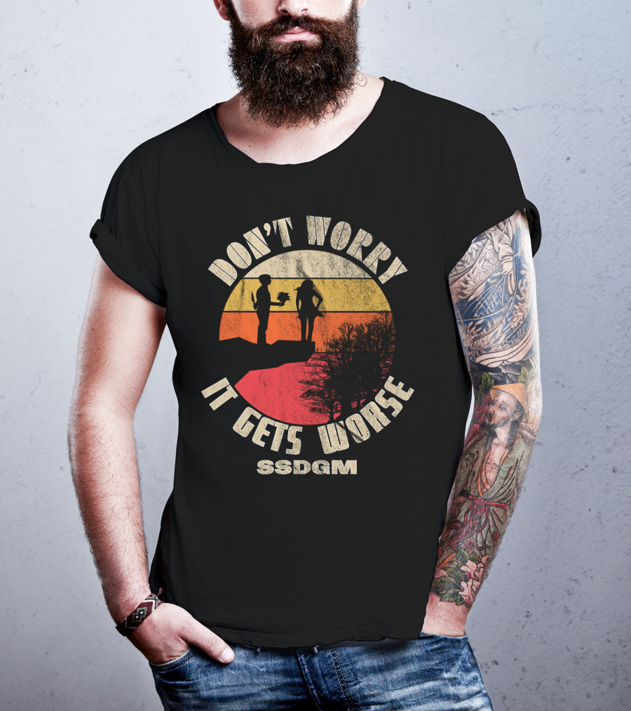 Don't Worry It Gets Worse SSDGM Retro Sunset Cliff Scene T-Shirt