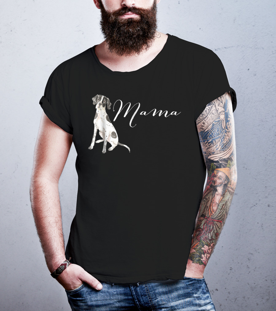 Mama English Pointer Dog English Pointer T-Shirt