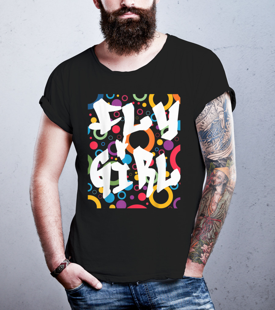 Fly Girl Colorful Old School Hip Hop B Girl T-Shirt