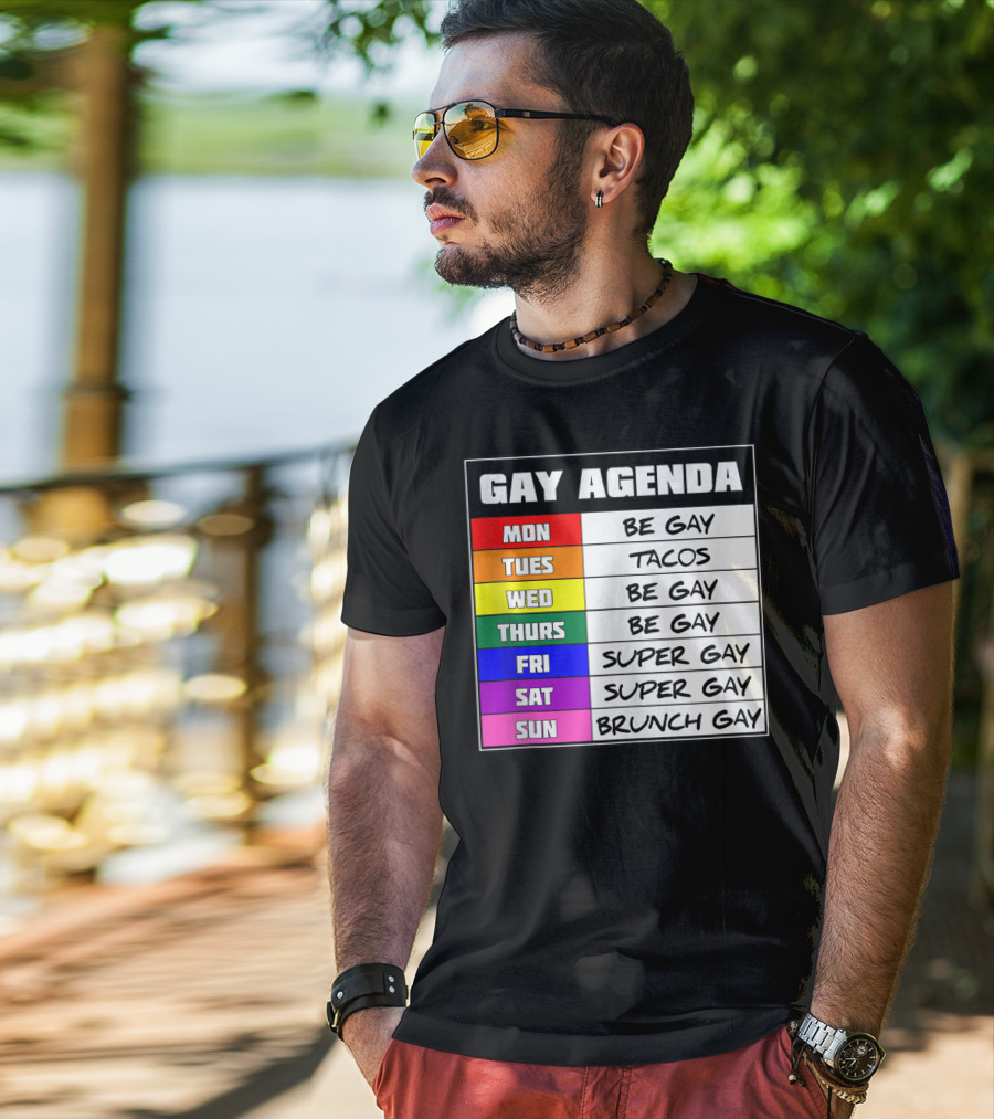 Gay Agenda Be Gay Tacos Super Gay Brunch Gay T-Shirt