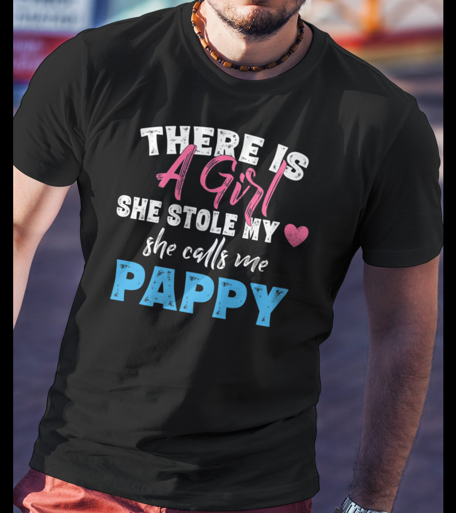 A Girl She Stole My Heart She Calls Me Pappy T-Shirt