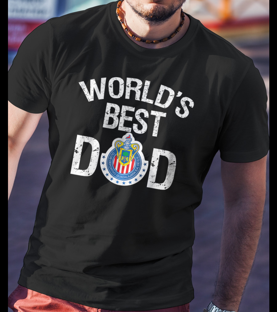 World's Best Dad FC Chivas Guadalajara Mexico T-Shirt