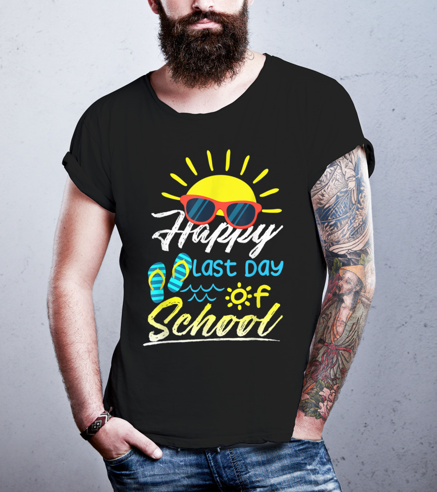 Happy Last Day Of School Summer Sun Sunglasses Flip Flops T-Shirt
