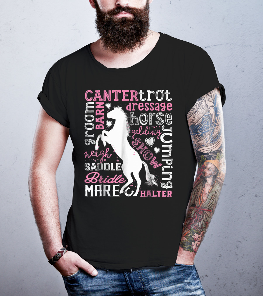 Horse Jumping Dressage Canter Trot Mare Bridle Saddle Halter Groom Barn Neigh Show Gelding T-Shirt