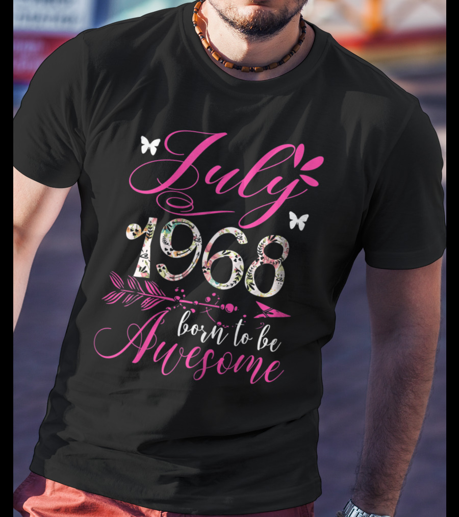 July 1968 Born To Be Awesome Floral Butterflies T-Shirt