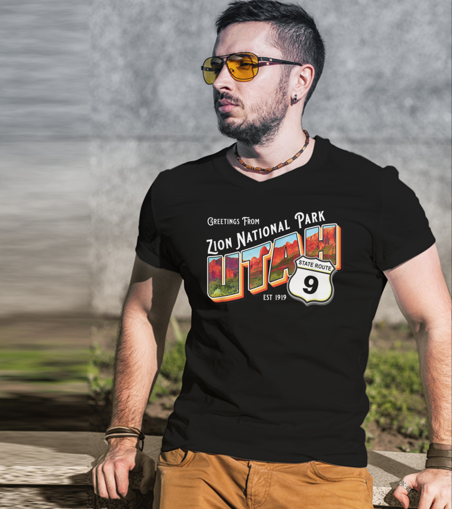 Greetings From Zion National Park Utah State Route 9 Est 1919 T-Shirt