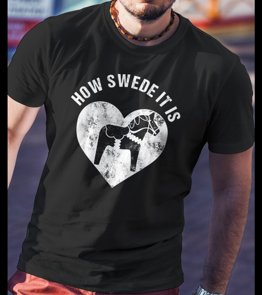 How Swede It Is Dala Horse Heart Valentine's Day T-Shirt