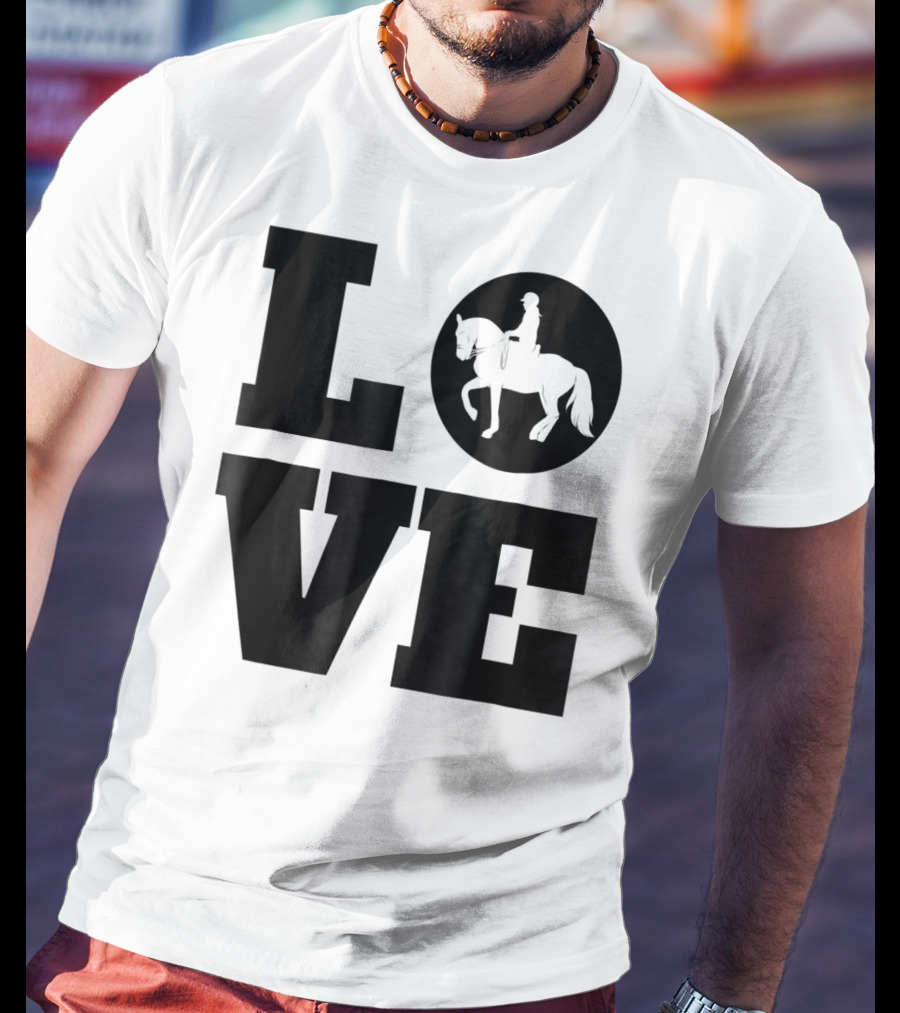 LOVE Dressage Piaffe Horse For Horse Lover T-Shirt