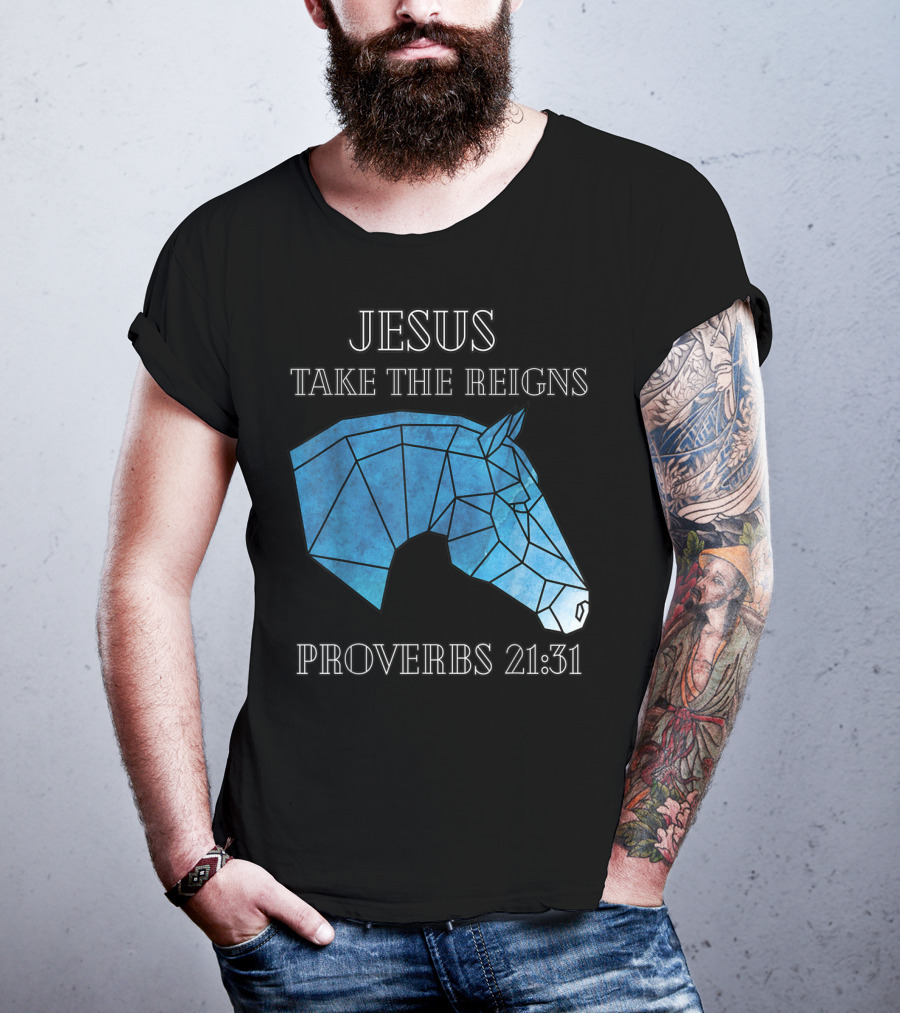 Jesus Take The Reigns Stained Glass Horse Proverbs 21:31 T-Shirt