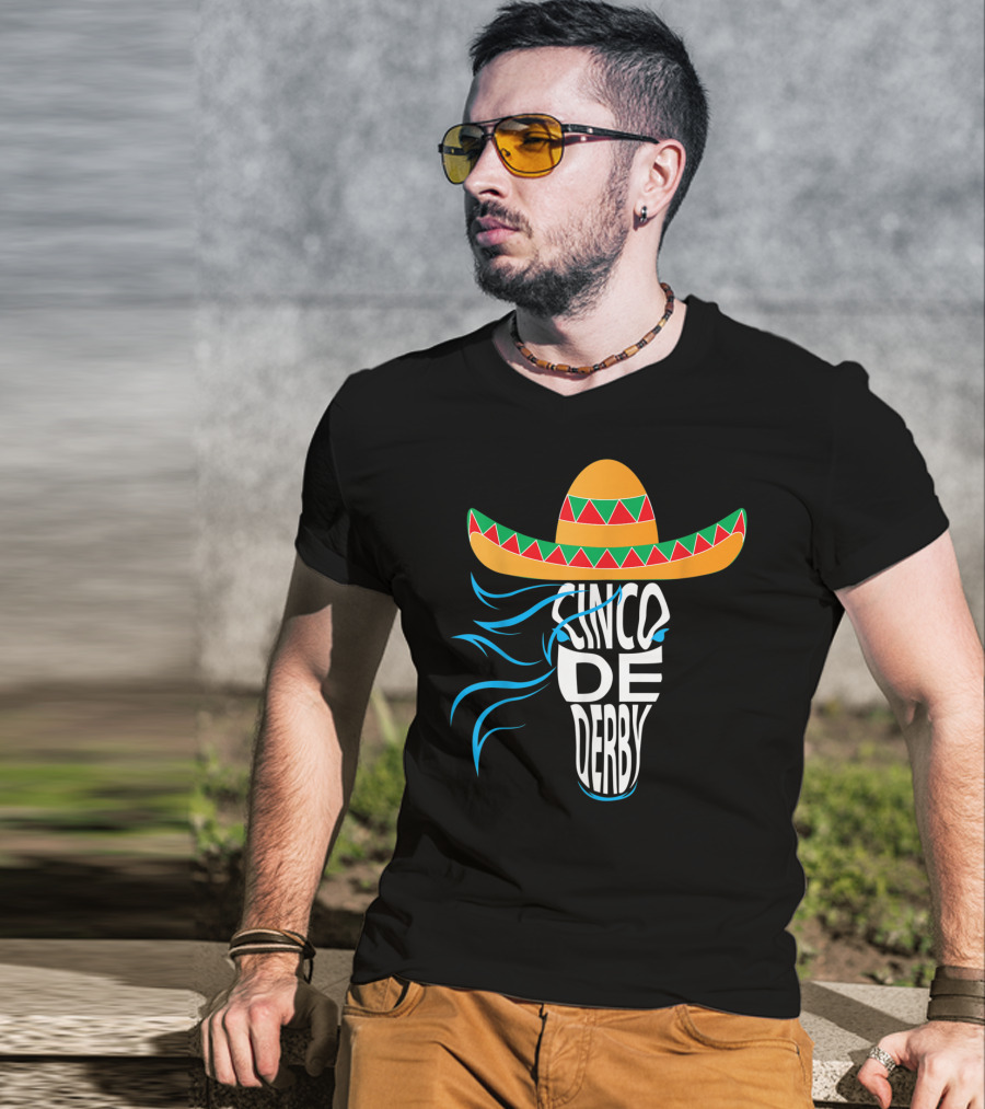 Cinco De Derby Sombrero Mexican Hat Horse T-Shirt
