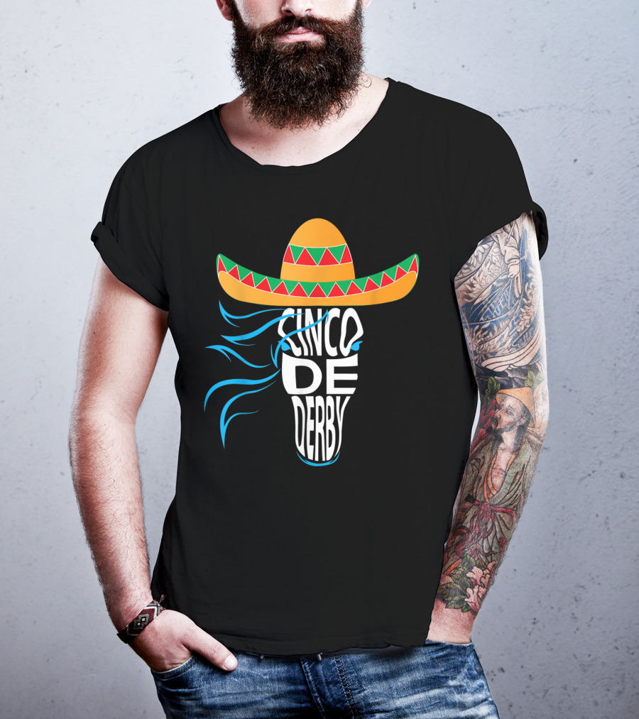 Cinco De Derby Sombrero Mexican Hat Horse T-Shirt