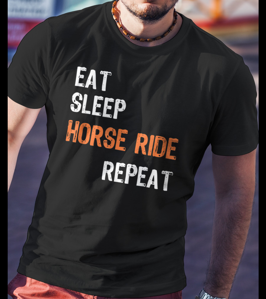 Eat Sleep Horse Ride Repeat T-Shirt