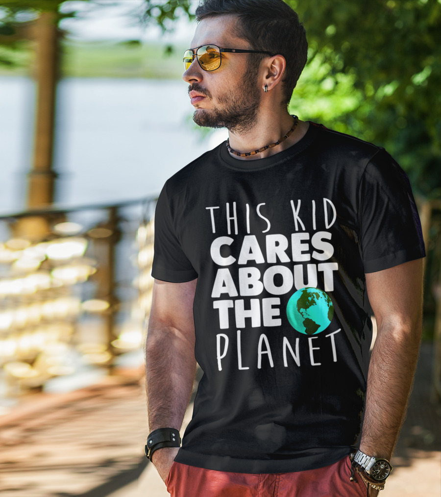 This Kid Cares About The Planet Earth Day Environmental Recycling Climate T-Shirt