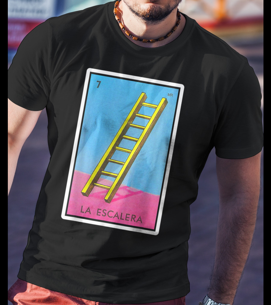 La Escalera Card Number 7 Loteria Mexican Lottery Bingo T-Shirt