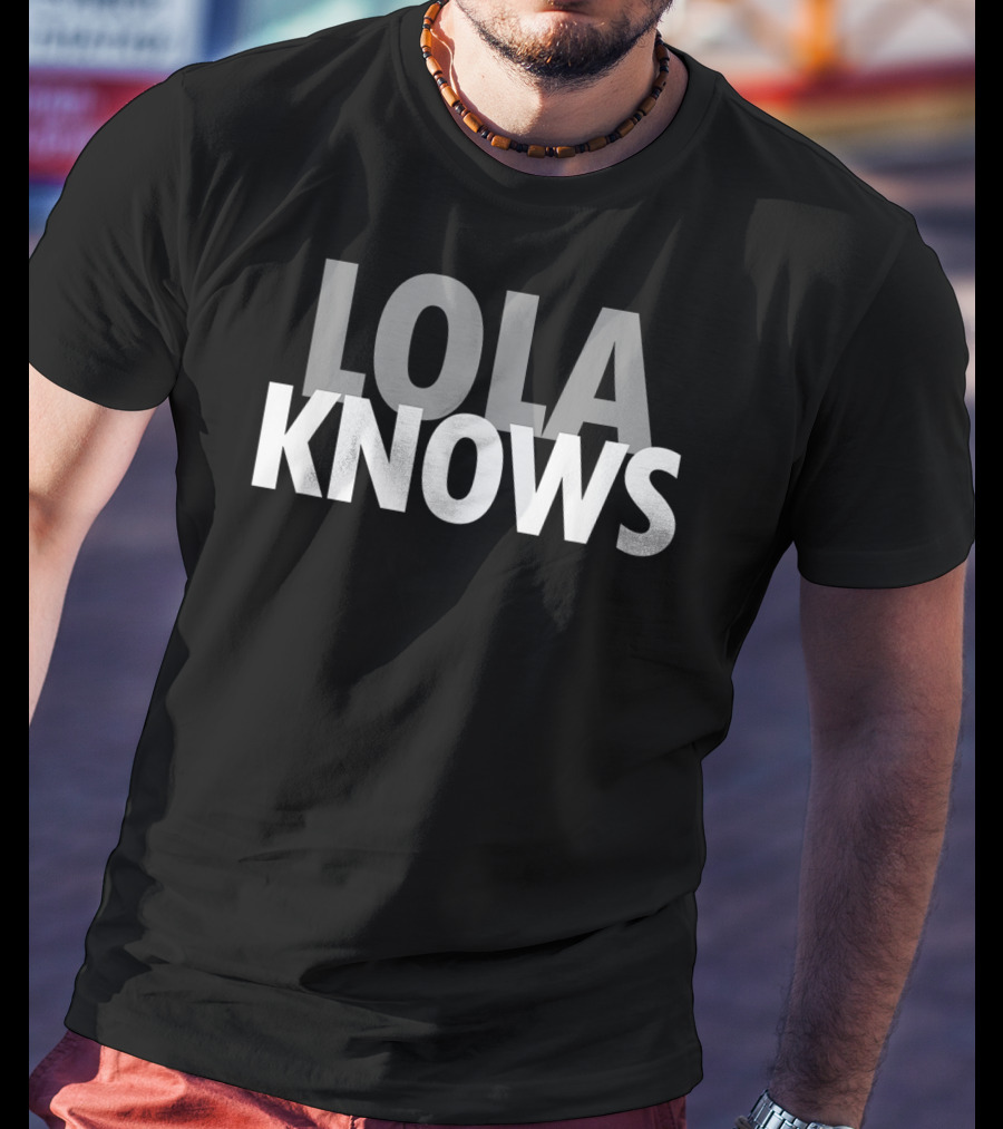 Lola Knows Best Filipino Nanay Grandma Ever T-Shirt