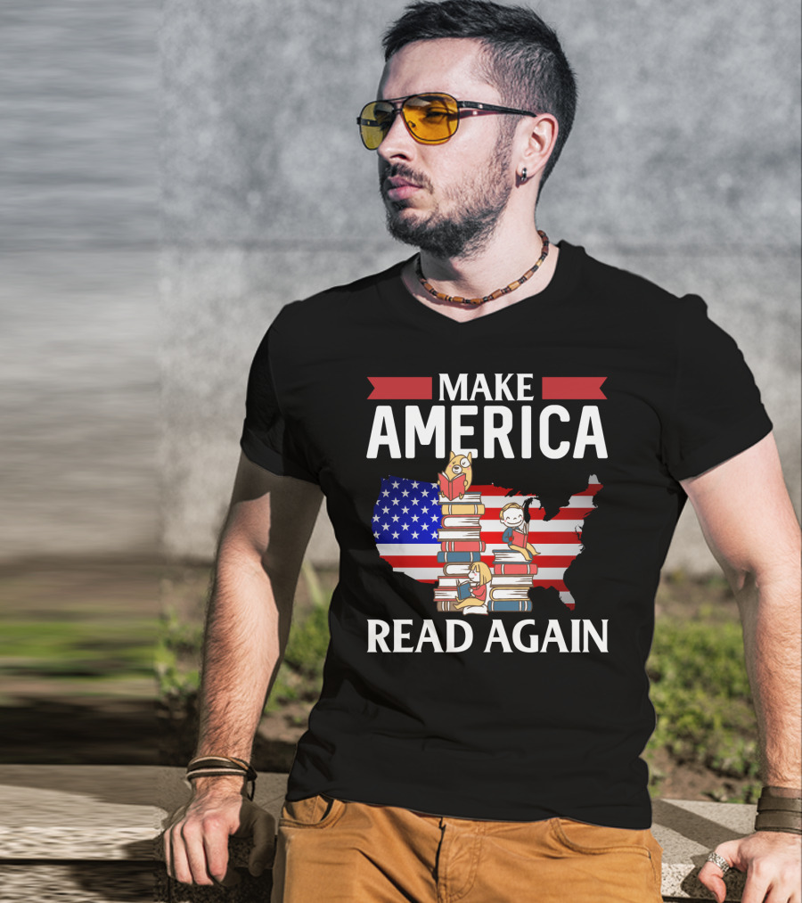 Make America Read Again Books Novels Readers With USA Flag And Stack Of Books T-Shirt