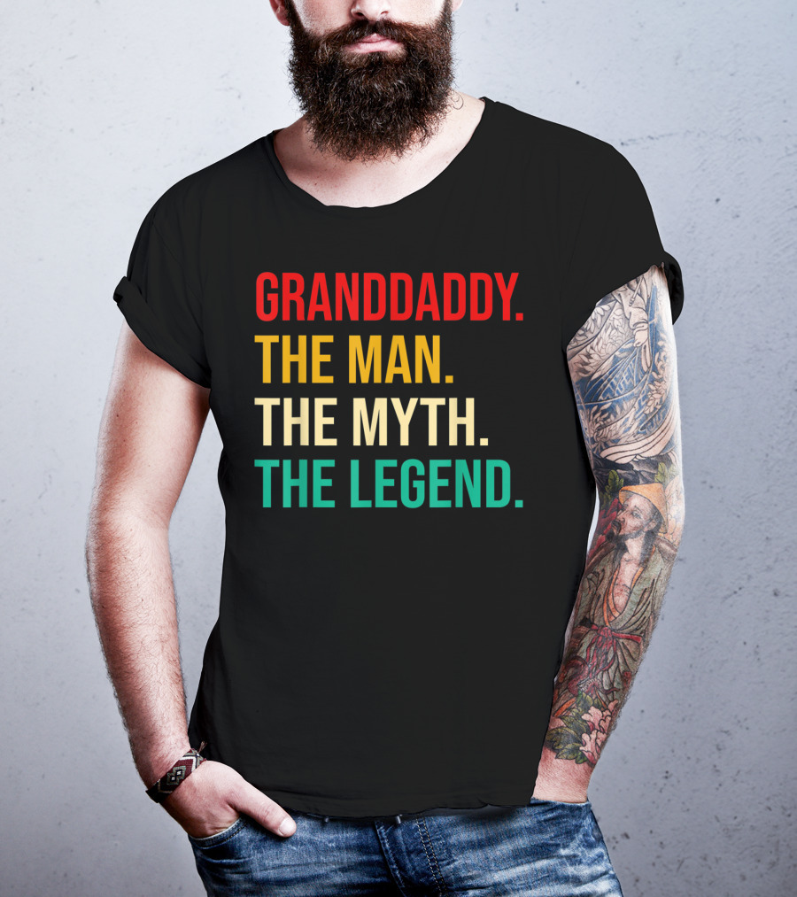 Granddaddy The Man The Myth The Legend For Mens Dad T-Shirt