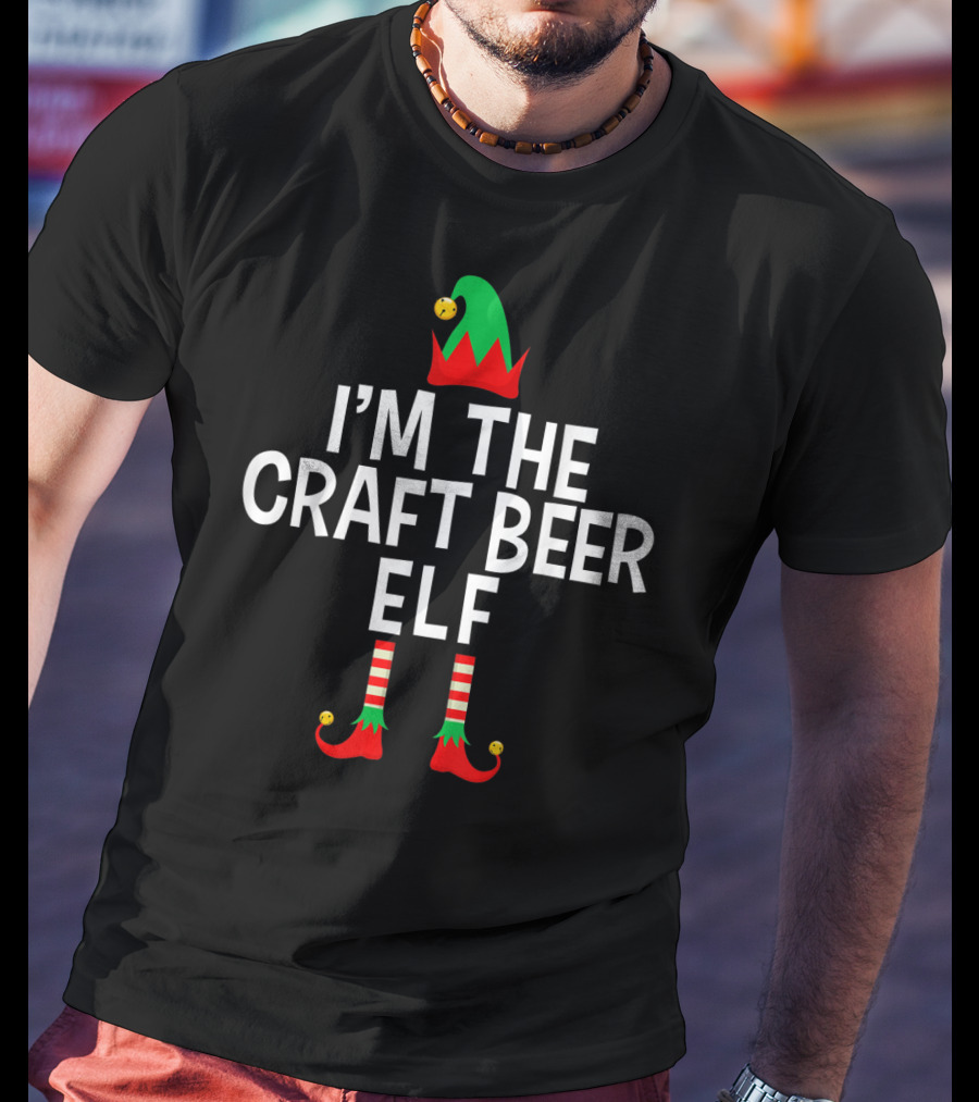 I'm The Craft Beer Elf Striped Elf Hat And Shoes T-Shirt