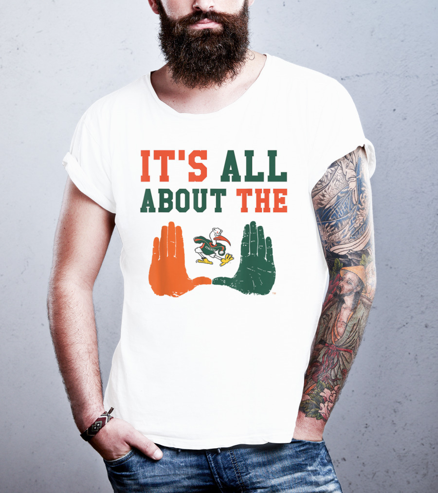 Miami Hurricanes It's All About The U Sebastian Hands T-Shirt