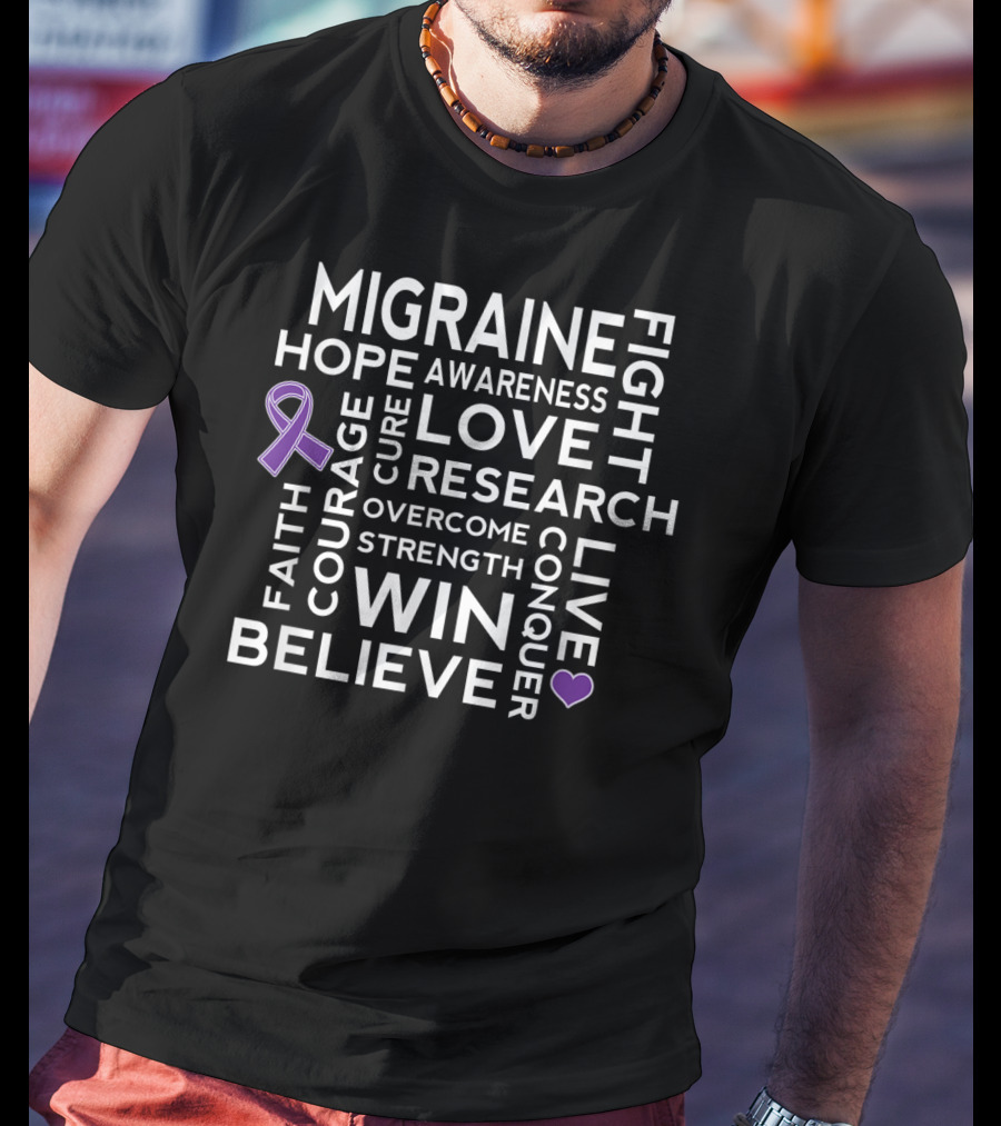Migraine Awareness Hope Love Courage Research Strength Win Believe Fight Conquer T-Shirt