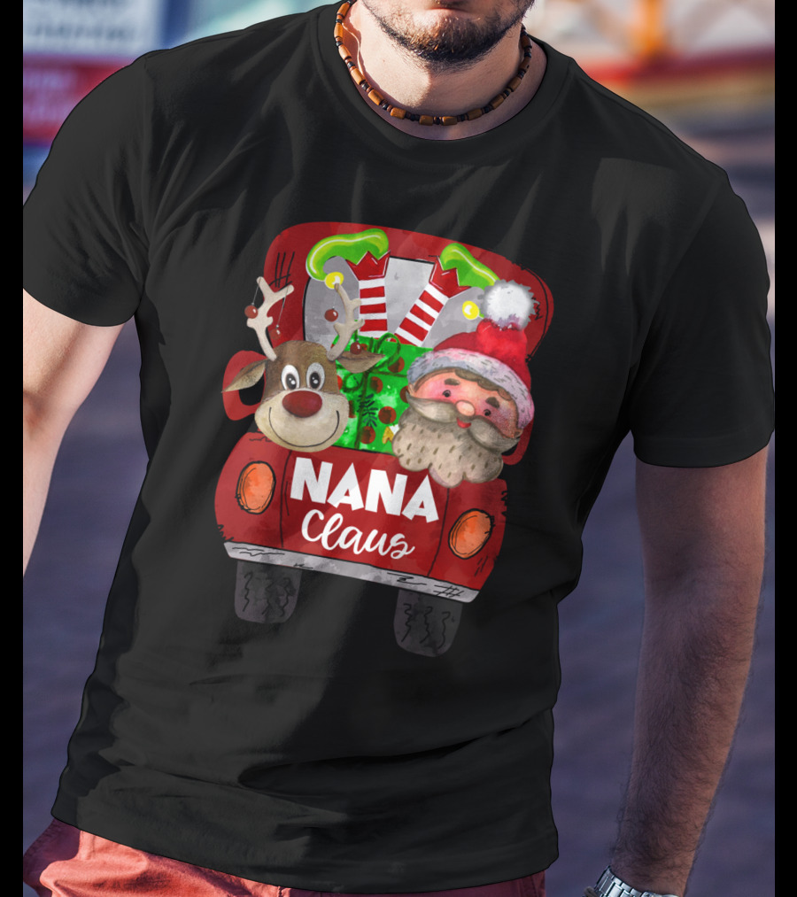 Nana Claus Red Car Christmas Reindeer And Santa T-Shirt