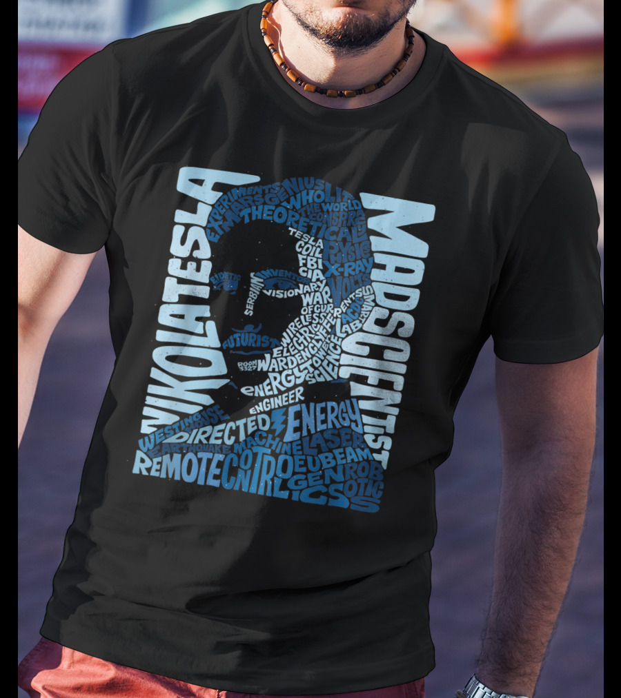 Nikola Tesla Mad Scientist Theoretical Energy Visionary Remote Control Experiments T-Shirt