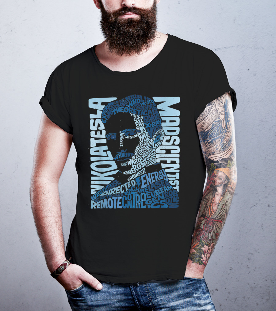 Nikola Tesla Mad Scientist Theoretical Energy Visionary Remote Control Experiments T-Shirt