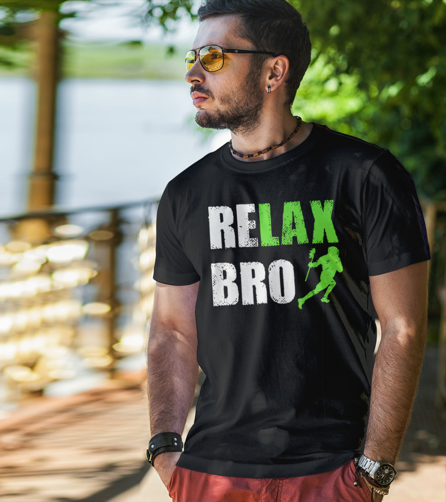 Relax Bro Lacrosse Player Silhouette Sports Team Game T-Shirt