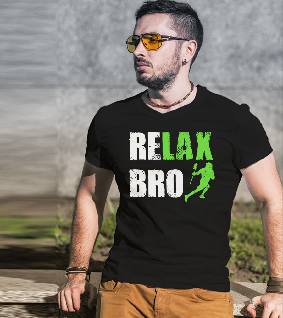Relax Bro Lacrosse Player Silhouette Sports Team Game T-Shirt