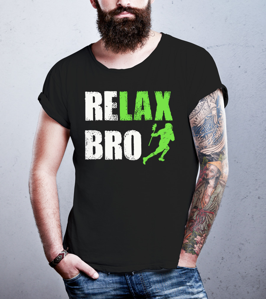 Relax Bro Lacrosse Player Silhouette Sports Team Game T-Shirt