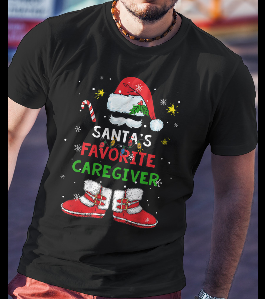 Santa's Favorite Caregiver Christmas Santa Suit Hat Boots Candy Cane Snowflakes T-Shirt