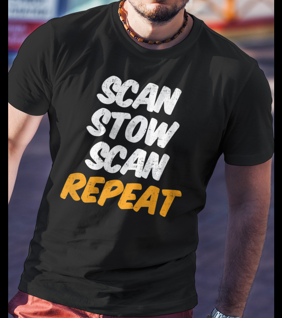 Scan Stow Scan Repeat Catchphrase For Efficiency Lovers T-Shirt