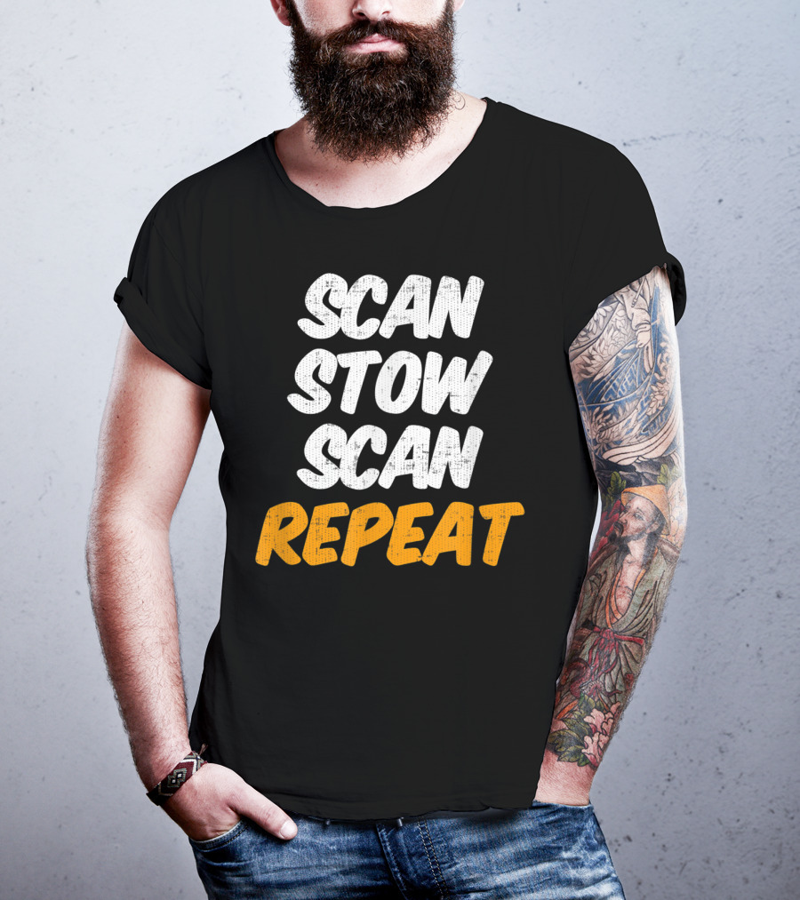 Scan Stow Scan Repeat Catchphrase For Efficiency Lovers T-Shirt